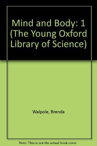 Body and Mind (Young Oxford Library of Science)