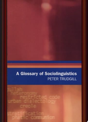 A Glossary of Sociolinguistics