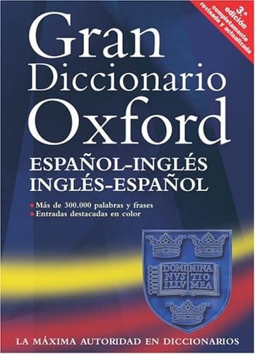 Gran Diccionario Oxford: Espanol-Inglés:Inglés-Espanol