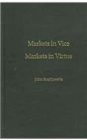 Markets in Vice, Markets in Virtue