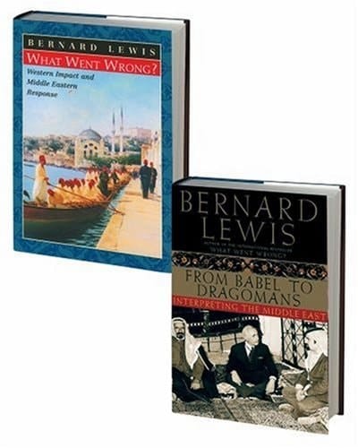 From Babel to Dragomans: Interpreting the Middle East and What Went Wrong?: Western Impact and Middle Eastern Response: 2-Volume Set