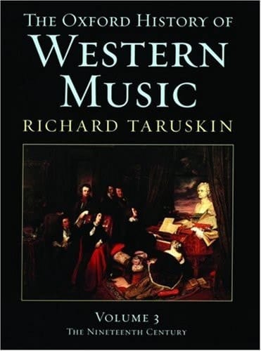 The Oxford History of Western Music, Vol. 3: The Nineteenth Century