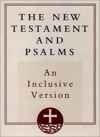 The New Testament and Psalms: An Inclusive Version