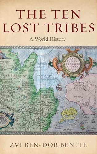 The Ten Lost Tribes A World History