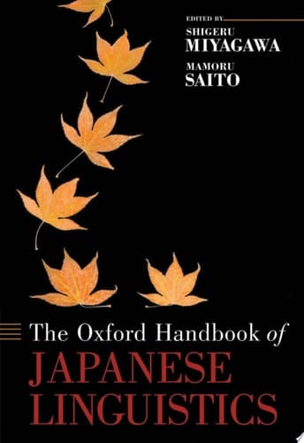 The Oxford Handbook of Japanese Linguistics (Oxford Handbooks)