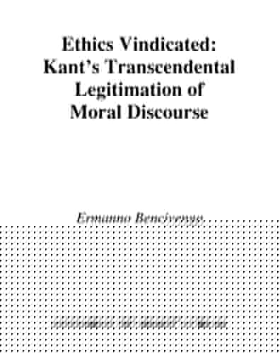 Ethics Vindicated: Kant's Transcendental Legitimation of Moral Discourse