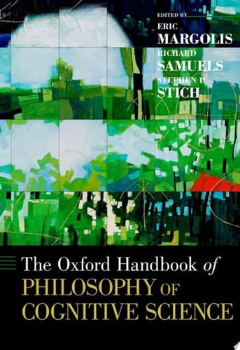 The Oxford Handbook of Philosophy of Cognitive Science (Oxford Handbooks)
