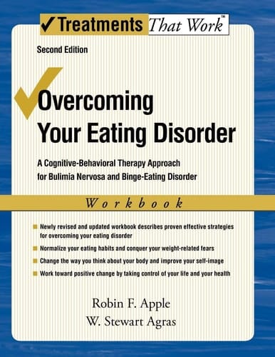 Overcoming Your Eating Disorder, Workbook: A Cognitive-Behavioral Therapy Approach for Bulimia Nervosa and Binge-Eating Disorder (Treatments That Work)