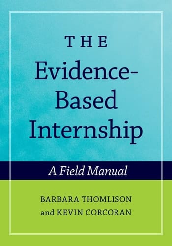 The Evidence-Based Internship: A Field Manual
