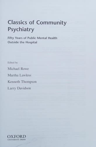 Classics of Community Psychiatry: Fifty Years of Public Mental Health Outside the Hospital