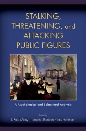 Stalking, Threatening, and Attacking Public Figures: A Psychological and Behavioral Analysis