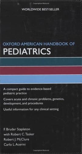 Oxford American Handbook of Pediatrics (Oxford American Handbooks of Medicine)