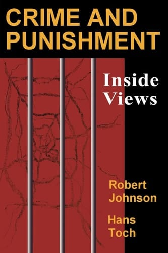 Crime and Punishment: Inside Views