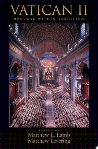 Vatican II: Renewal within Tradition