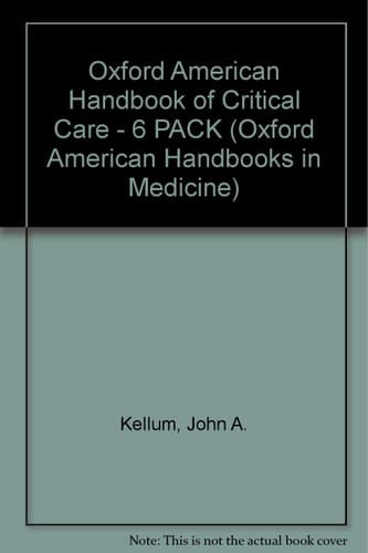 Oxford American Handbook of Critical Care - 6 PACK (Oxford American Handbooks in Medicine)