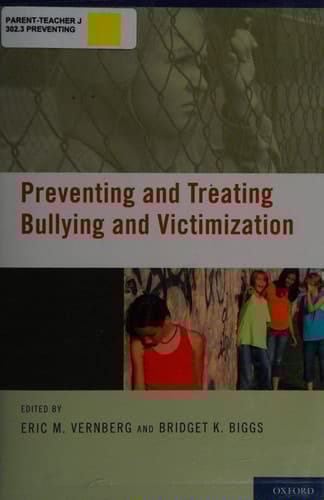 Preventing and Treating Bullying and Victimization