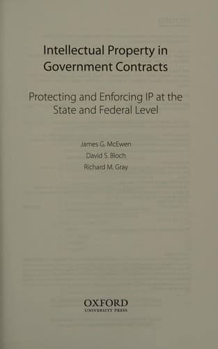 Intellectual Property in Government Contracts: Protecting and Enforcing IP at the State and Federal Level