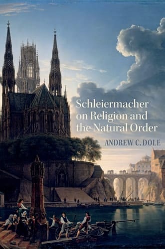 Schleiermacher on Religion and the Natural Order (AAR: Religion, Culture & History)