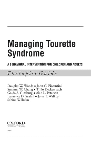 Managing Tourette Syndrome: A Behavioral Intervention for Children and Adults Therapist Guide (Treatments That Work)