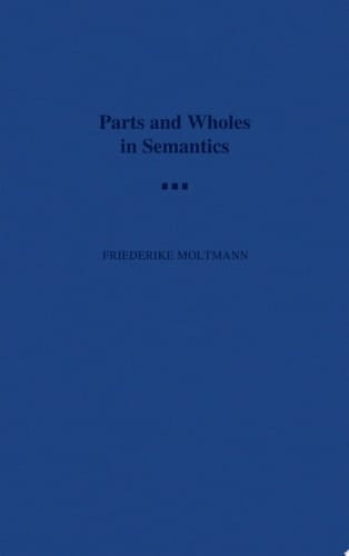 Parts and Wholes in Semantics