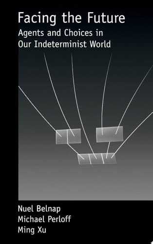 Facing the Future: Agents and Choices in Our Indeterminist World