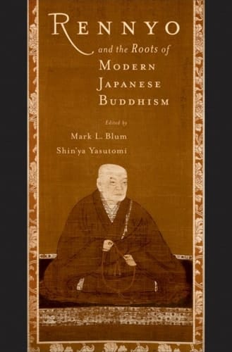 Rennyo and the Roots of Modern Japanese Buddhism