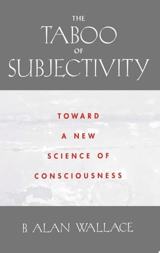 The Taboo of Subjectivity: Towards a New Science of Consciousness