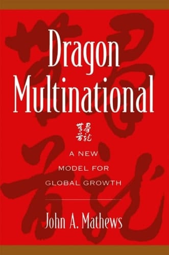 Dragon Multinational: A New Model for Global Growth