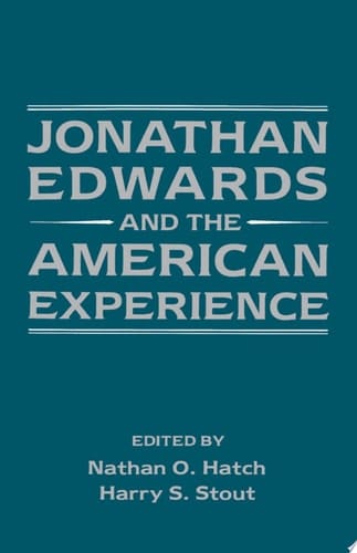 Jonathan Edwards and the American Experience