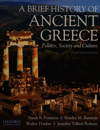 A Brief History of Ancient Greece: Politics, Society, and Culture