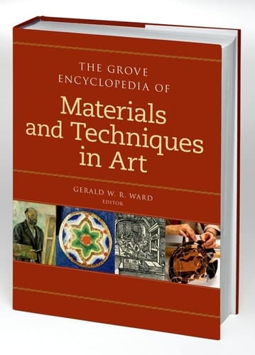 The Grove encyclopedia of materials and techniques in art