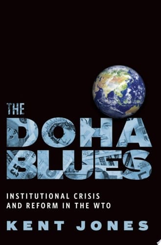 The Doha Blues: Institutional Crisis and Reform in the WTO