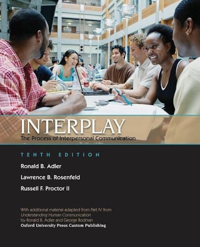 Interplay, The Process of Interpersonal Communication [Custom]