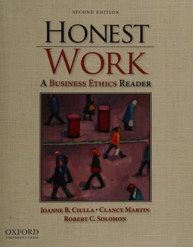 Honest Work: A Business Ethics Reader