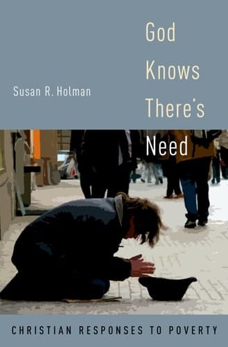 God Knows There's Need: Christian Responses to Poverty