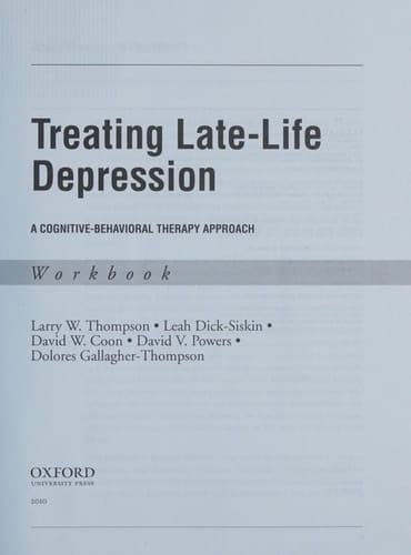 Treating Late Life Depression: A Cognitive-Behavioral Therapy Approach, Workbook (Treatments That Work)