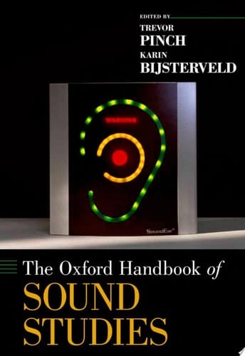 The Oxford Handbook of Sound Studies (Oxford Handbooks)