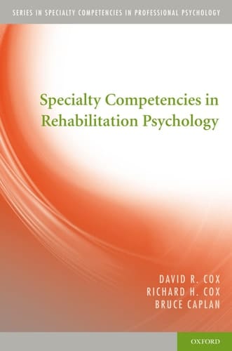 Specialty Competencies in Rehabilitation Psychology (Specialty Competencies in Professional Psychology)