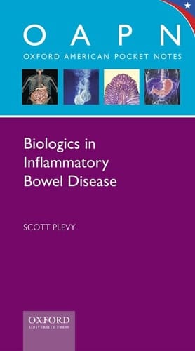 Biologics in Inflammatory Bowel Disease (Oxford American Pocket Notes)