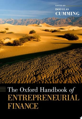 The Oxford Handbook of Entrepreneurial Finance (Oxford Handbooks)