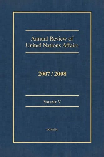 Annual Review of United Nations Affairs 2007/2008, Vol. 5