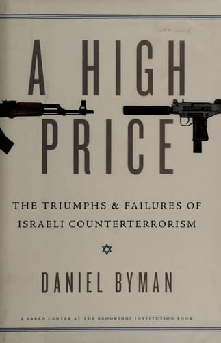 A High Price The Triumphs and Failures of Israeli Counterterrorism