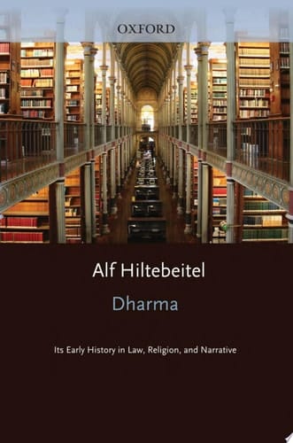 Dharma: Its Early History in Law, Religion, and Narrative (South Asia Research)
