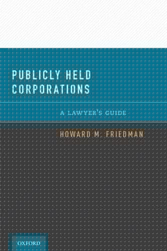 Publicly Held Corporations: A Lawyer's Guide