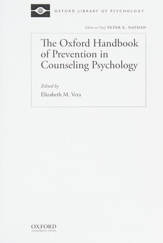 The Oxford Handbook of Prevention in Counseling Psychology (Oxford Library of Psychology)