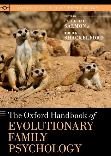 The Oxford Handbook of Evolutionary Family Psychology (Oxford Library of Psychology)