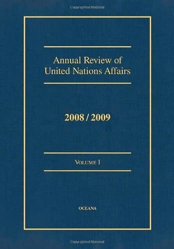 Annual Review of United Nations Affairs: 2008/2009, Vol. 1