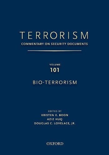 TERRORISM: Commentary on Security Documents, Volume 101: Bio-Terrorism