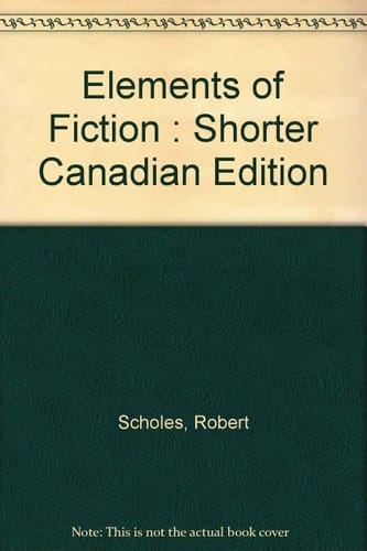 Elements of Fiction : Shorter Canadian Edition