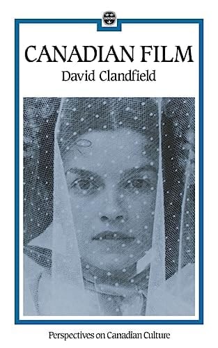 Canadian Film (Perspectives on Canadian Culture)